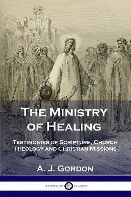 Ministerul vindecării: Mărturii din Scriptură, teologie bisericească și misiuni creștine - The Ministry of Healing: Testimonies of Scripture, Church Theology and Christian Missions