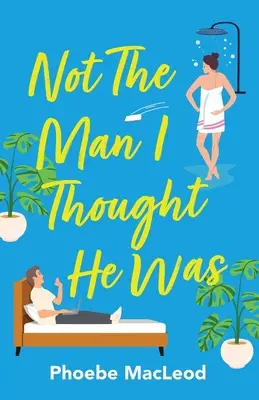 Nu e omul pe care-l credeam - Not The Man I Thought He Was
