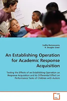 O operațiune de stabilire a achiziției de răspunsuri academice - An Establishing Operation for Academic Response Acquisition