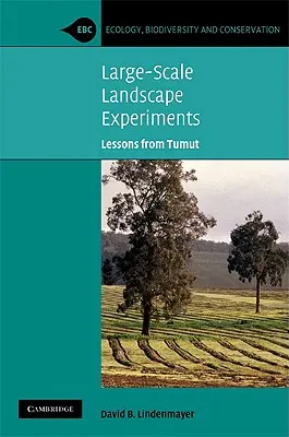 Experimente peisagistice la scară largă: Lecții de la Tumut - Large-Scale Landscape Experiments: Lessons from Tumut