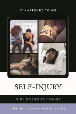 Auto-leziuni: Ultimul ghid pentru adolescenți Volumul 46 - Self-Injury: The Ultimate Teen Guide Volume 46