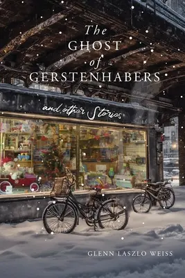 Fantoma din Gerstenhabers: Și alte povestiri - The Ghost of Gerstenhabers: And Other Stories