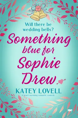 Ceva albastru pentru Sophie Drew - Something Blue for Sophie Drew
