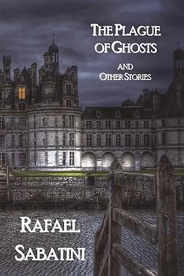 Ciuma fantomelor și alte povestiri (The Plague of Ghosts and Other Stories) - The Plague of Ghosts and Other Stories