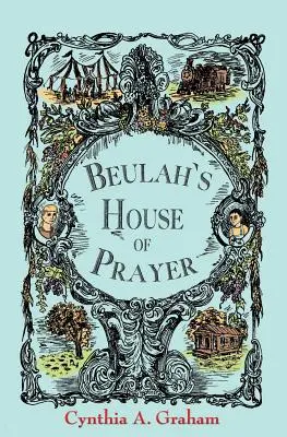 Casa de rugăciune a lui Beulah - Beulah's House of Prayer