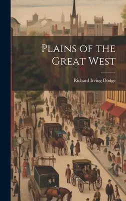 Câmpiile din Marele Vest - Plains of the Great West