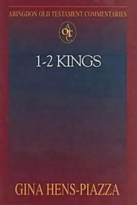 Abingdon Comentariile Vechiului Testament: 1 - 2 Regi - Abingdon Old Testament Commentaries: 1 - 2 Kings