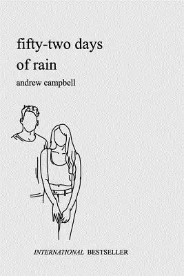 Cincizeci și două de zile de ploaie - Fifty-Two Days of Rain