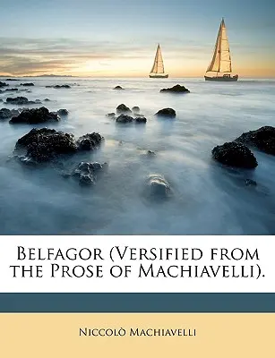 Belfagor (Versificat din proza lui Machiavelli). - Belfagor (Versified from the Prose of Machiavelli).