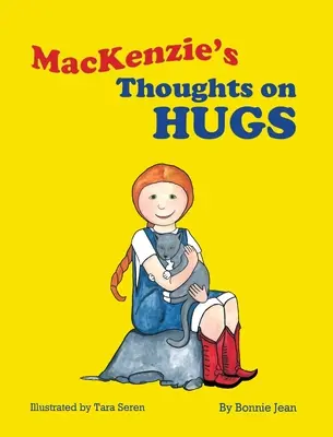 Gândurile lui MacKenzie despre îmbrățișări - MacKenzie's Thoughts on Hugs