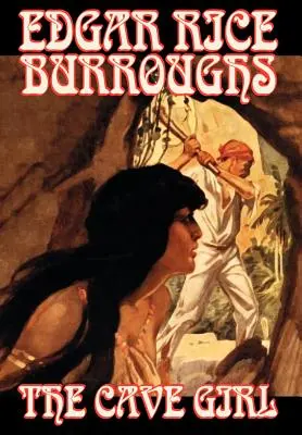 Fata din peșteră de Edgar Rice Burroughs, Ficțiune, Literar - The Cave Girl by Edgar Rice Burroughs, Fiction, Literary