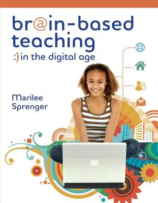 Predarea bazată pe creier în era digitală - Brain-Based Teaching in the Digital Age