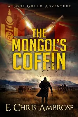 Sicriul mongolului: O aventură a Gărzii oaselor - The Mongol's Coffin: A Bone Guard Adventure