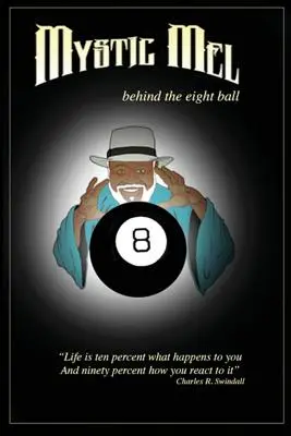 În spatele mingii opt: Minunatele aventuri ale lui Mystic Mel - Behind the Eight Ball: The Marvelous Misadventures of Mystic Mel
