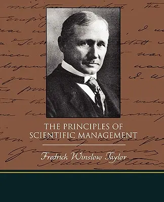 Principiile managementului științific - The Principles of Scientific Management