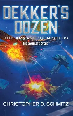 Dekker's Dozen: Semințele Armaghedonului - Dekker's Dozen: The Armageddon Seeds