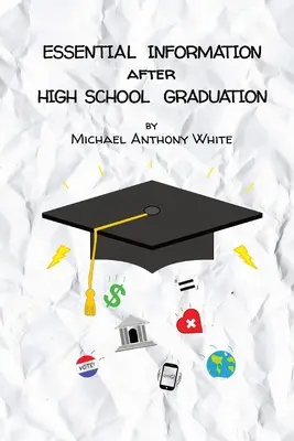 Informații esențiale după absolvirea liceului - Essential Information After High School Graduation