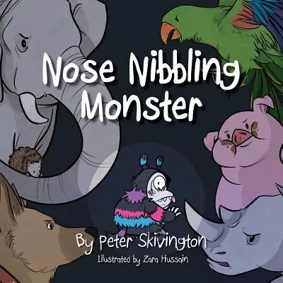 Monstrul care ronțăie nasul - Nose Nibbling Monster