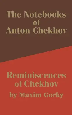 Caietele lui Anton Cehov: Reminiscențe de Cehov - The Notebooks of Anton Chekhov: Reminiscences of Chekhov
