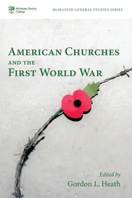 Bisericile americane și Primul Război Mondial - American Churches and the First World War