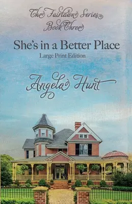 Ea este într-un loc mai bun: Large Print Edition - She's In a Better Place: Large Print Edition