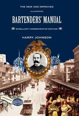 Manualul barmanilor: Mixellany Commemorative Edition - Bartenders' Manual: Mixellany Commemorative Edition