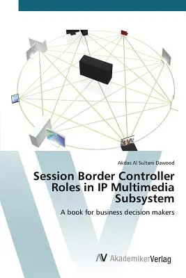 Rolurile Session Border Controller în subsistemul multimedia IP - Session Border Controller Roles in IP Multimedia Subsystem