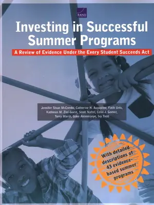 Investing in Successful Summer Programs: O analiză a dovezilor în conformitate cu Every Student Succeeds Act - Investing in Successful Summer Programs: A Review of Evidence Under the Every Student Succeeds Act