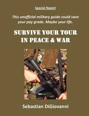 Supraviețuiește turului tău în pace și război - Survive Your Tour in Peace & War