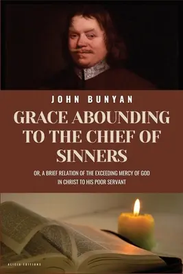 Har revărsat asupra celui mai mare dintre păcătoși: New Large Print Edition with Biblical References from KJV - Grace Abounding To The Chief of Sinners: New Large Print Edition with Biblical References from KJV