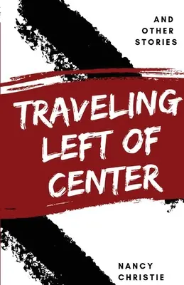 Călătorind la stânga de centru - Traveling Left of Center