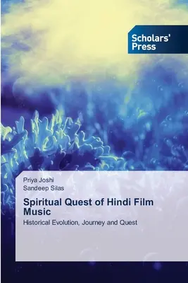 Căutarea spirituală a muzicii de film hindi - Spiritual Quest of Hindi Film Music