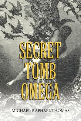 Mormântul secret Omega - Secret Tomb Omega