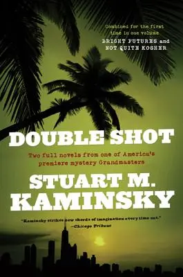 Double Shot: Două romane complete: Viitor luminos și Nu chiar Kosher - Double Shot: Two Full Novels: Bright Futures and Not Quite Kosher