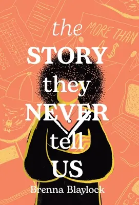 Povestea pe care nu ne-o spun niciodată - The Story They Never Tell Us