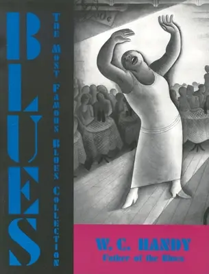Blues: O antologie - Blues: An Anthology