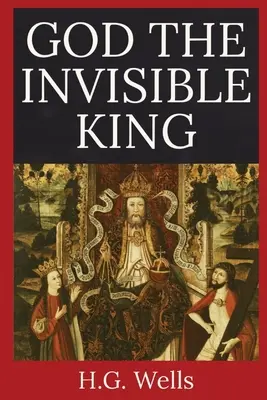 Dumnezeu, regele invizibil - God the Invisible King