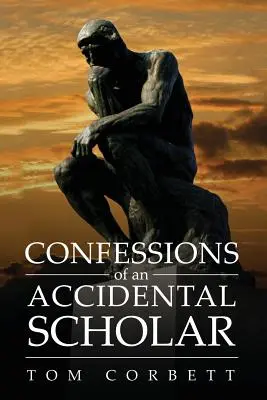 Confesiunile unui savant accidental - Confessions of an Accidental Scholar