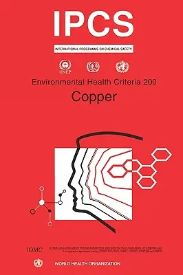 Cupru: Seria de criterii privind sănătatea mediului nr. 200 - Copper: Environmental Health Criteria Series No. 200