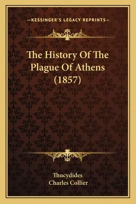 Istoria ciumei din Atena (1857) - The History Of The Plague Of Athens (1857)