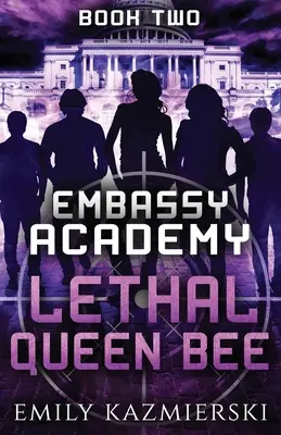 Academia Embassy: Lethal Queen Bee - Embassy Academy: Lethal Queen Bee