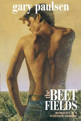 The Beet Fields: Amintirile unei a șaisprezecea veri - The Beet Fields: Memories of a Sixteenth Summer