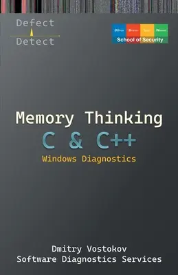 Memory Thinking for C & C++ Windows Diagnostics: Diapozitive numai cu descrieri - Memory Thinking for C & C++ Windows Diagnostics: Slides with Descriptions Only