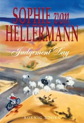 Sophie Von Hellermann: Ziua judecății - Sophie Von Hellermann: Judgement Day