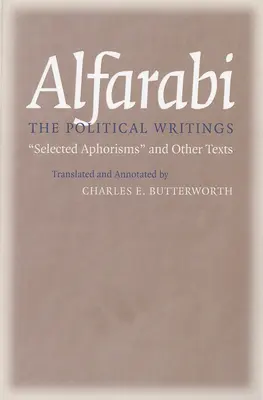 Scrieri politice: Aforisme selectate și alte texte - The Political Writings: Selected Aphorisms and Other Texts