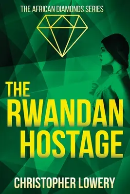 Ostaticul rwandez - The Rwandan Hostage
