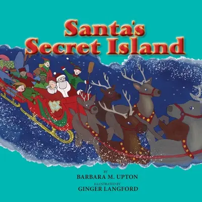 Insula secretă a lui Moș Crăciun - Santa's Secret Island
