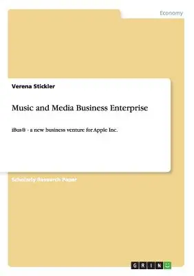 Întreprinderea de muzică și media: iBus(R) - o nouă afacere pentru Apple Inc. - Music and Media Business Enterprise: iBus(R) - a new business venture for Apple Inc.