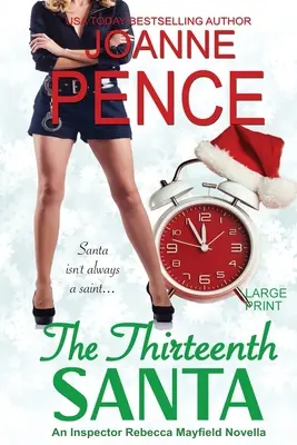 The Thirteenth Santa - A Novella [Large Print]: Un mister al inspectorului Rebecca Mayfield - The Thirteenth Santa - A Novella [Large Print]: An Inspector Rebecca Mayfield Mystery