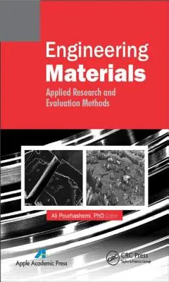 Materiale de inginerie: Metode aplicate de cercetare și evaluare - Engineering Materials: Applied Research and Evaluation Methods